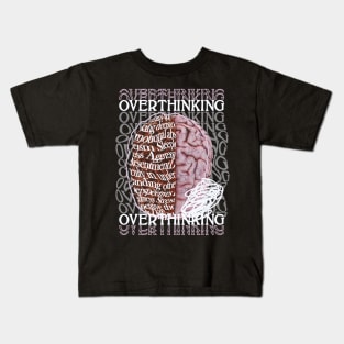 Overthinking Kids T-Shirt